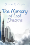 Cover Image: The Memory of Lost Dreams