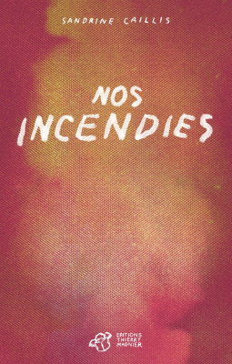 Couverture du livre pour Nos Incendies
