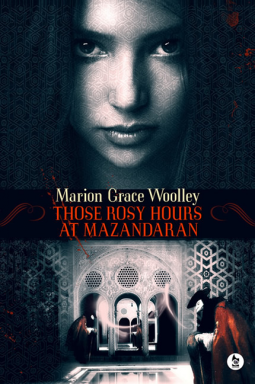 book cover for Those Rosy Hours at Mazandaran