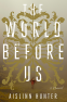 Cover Image: The World Before Us