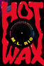Cover Image: Hot Wax