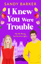 book cover for I Knew You Were Trouble
