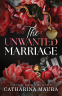 Cover Image: The Unwanted Marriage