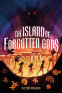 Cover Image: The Island of Forgotten Gods