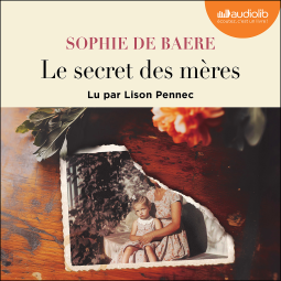 Couverture du livre pour Le Secret des mères