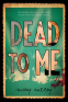Cover Image: Dead to Me