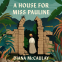 Cover Image: A House for Miss Pauline
