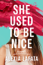 Cover Image: She Used to Be Nice