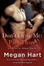 Cover Image: Don't Deny Me: Part Three