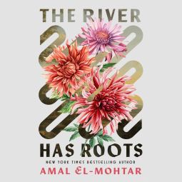 book cover for The River Has Roots