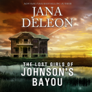 book cover for The Lost Girls of Johnson's Bayou