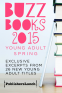 Cover Image: Buzz Books 2015: Young Adult Spring
