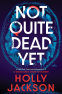 Cover Image: Not Quite Dead Yet
