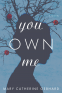 Cover Image: You Own Me