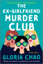 Cover Image: The Ex-Girlfriend Murder Club