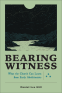 Cover Image: Bearing Witness