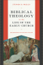 Cover Image: Biblical Theology in the Life of the Early Church