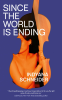 Cover Image: Since the World Is Ending