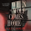 Cover Image: When the Wolf Comes Home