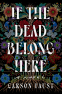 Cover Image: If the Dead Belong Here
