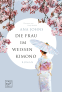 Cover: Die Frau im weißen Kimono
