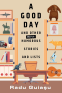Cover Image: A Good Day and Other (Mostly) Humorous Stories and Lists