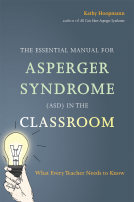 book cover for The Essential Manual for Asperger Syndrome (ASD) in the Classroom