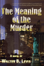 Cover Image: The Meaning of the Murder