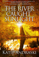 book cover for The River Caught Sunlight