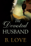 Cover Image: The Devoted Husband
