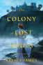 Cover Image: The Colony of Lost Souls