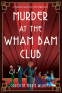 Cover Image: Murder at the Wham Bam Club