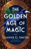 Cover Image: The Golden Age of Magic