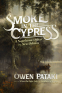 Cover Image: Smoke in the Cypress