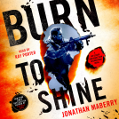 book cover for Burn to Shine