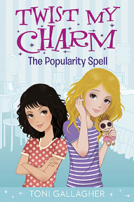 book cover for Twist My Charm: The Popularity Spell