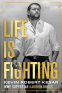 Cover Image: Life Is Fighting