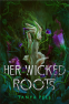 Cover Image: Her Wicked Roots