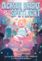 Cover Image: Jackson Bright in the Spotlight