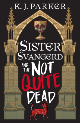 book cover for Sister Svangerd and the Not Quite Dead