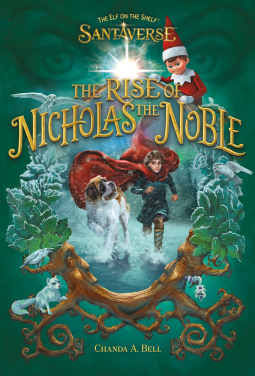 book cover for The Elf on the Shelf Santaverse: The Rise of Nicholas the Noble