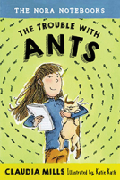 book cover for The Nora Notebooks, Book 1: The Trouble with Ants