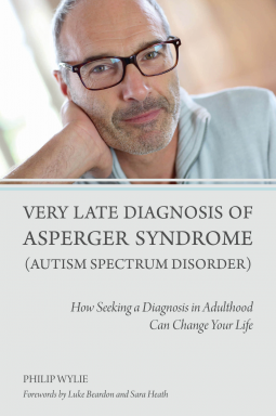 book cover for  Very Late Diagnosis of Asperger Syndrome (Autism Spectrum Disorder)