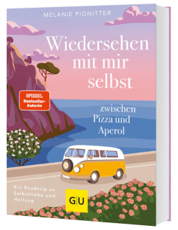 Buchcover für Wiedersehen mit mir selbst zwischen Pizza und Aperol