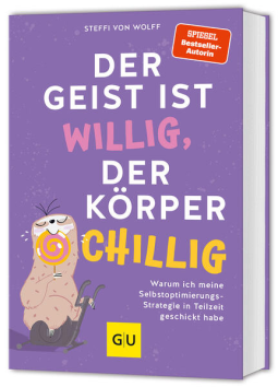 Buchcover für Der Geist ist willig, der Körper chillig