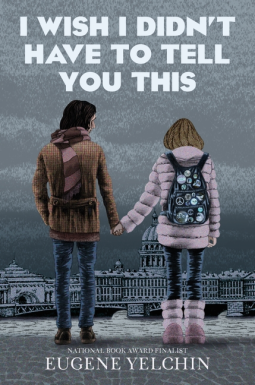 book cover for I Wish I Didn't Have to Tell You This: A Graphic Memoir