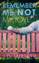 book cover for Remember Me Not, My Love