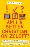 Cover Image: Am I a Better Christian on Zoloft?