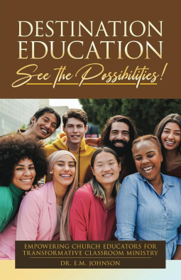 book cover for Destination Education See The Possibilities!
