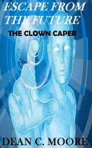 book cover for  Escape From the Future: The Clown Caper 